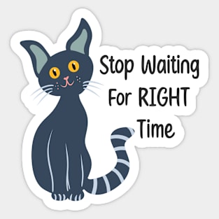 Stop waiting Sticker